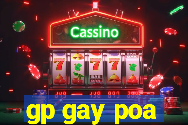 gp gay poa